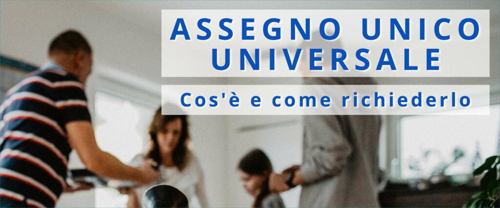 Assegno Unico Universale - GestiamoPratiche.it - Cinisello Balsamo